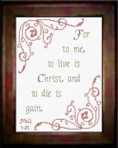 To Live is Christ - Philippians 1:21